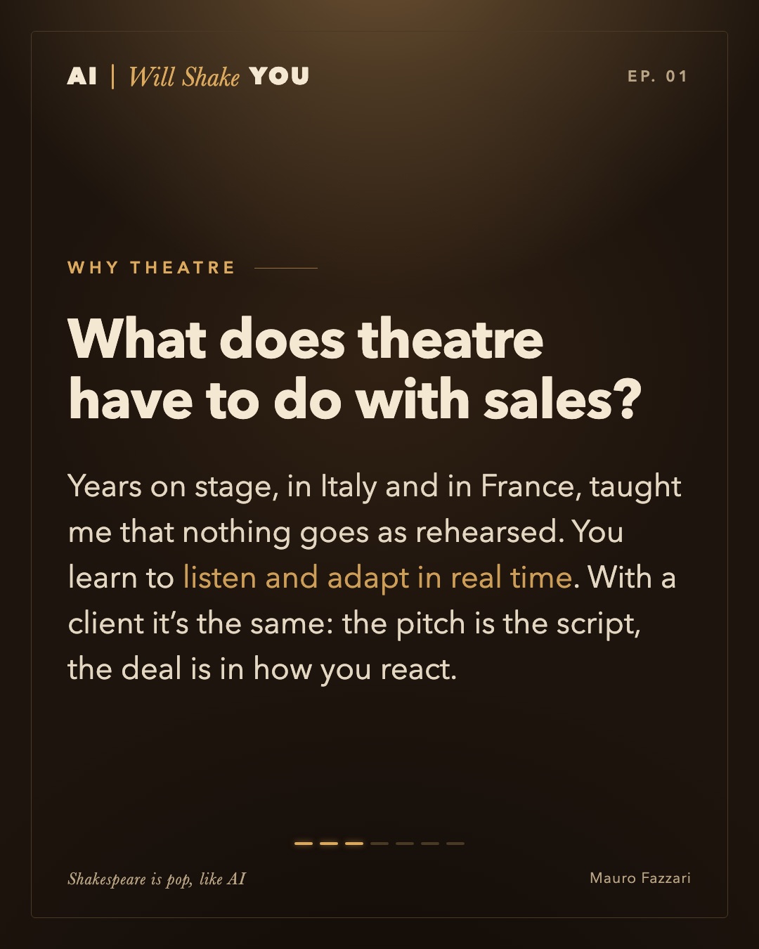 Why theatre. What does theatre have to do with sales? Years on stage, in Italy and in France, taught me that nothing goes as rehearsed. You learn to listen and adapt in real time. With a client it’s the same: the pitch is the script, the deal is in how you react.
