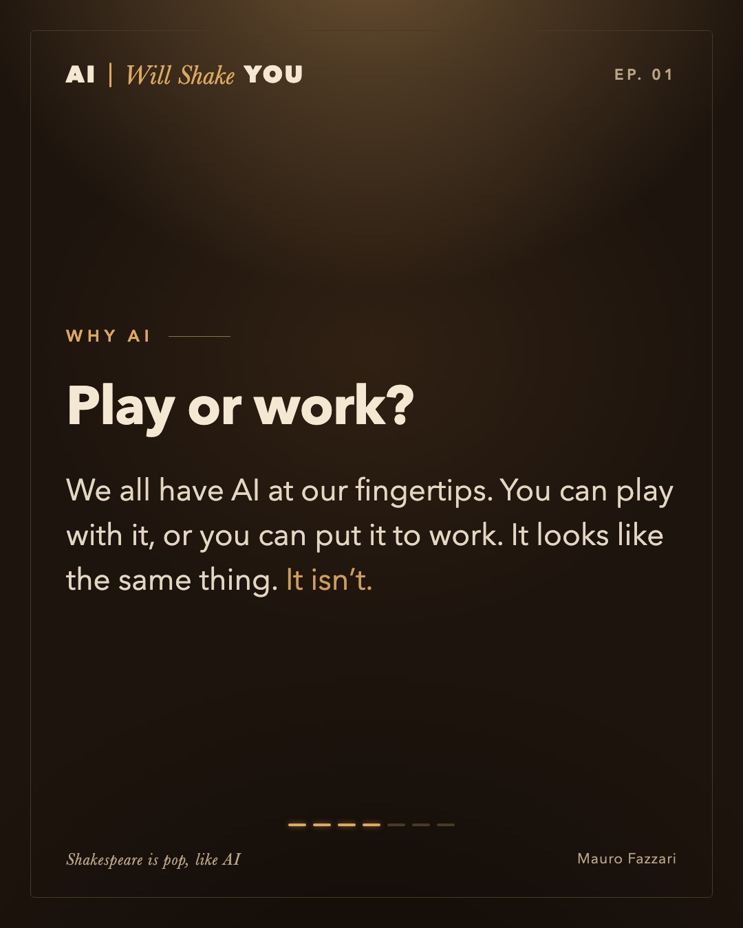 Why AI. Play or work? We all have AI at our fingertips. You can play with it, or you can put it to work. It looks like the same thing. It isn’t.