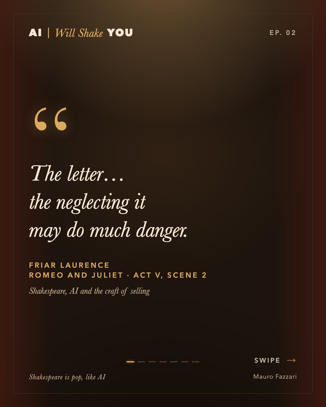 Episode 2 cover. “The letter… the neglecting it may do much danger.” Friar Laurence, Romeo and Juliet, Act V, Scene 2. Shakespeare, AI and the craft of selling.