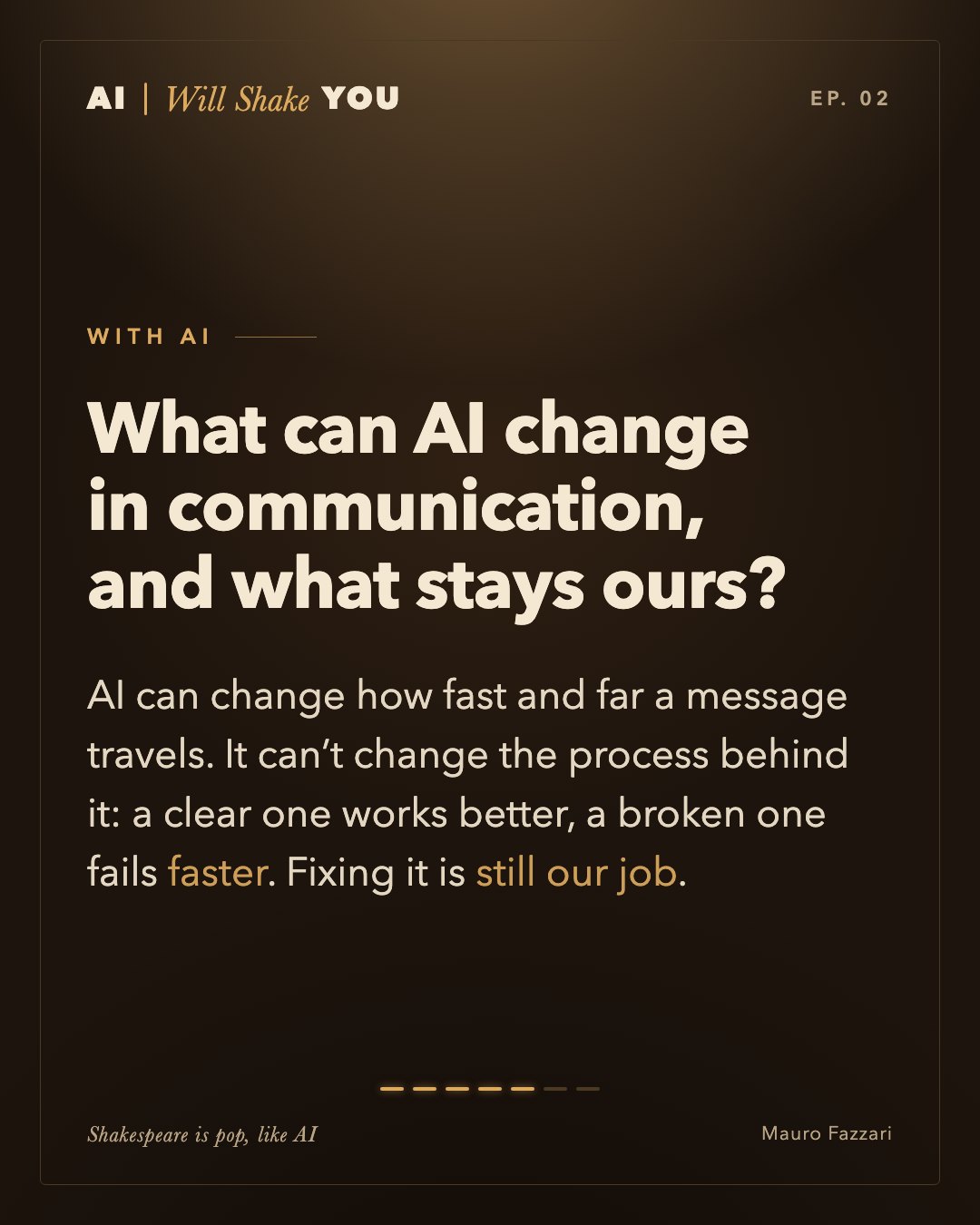 With AI. What can AI change in communication, and what stays ours? AI can change how fast and far a message travels. It can’t change the process behind it: a clear one works better, a broken one fails faster. Fixing it is still our job.