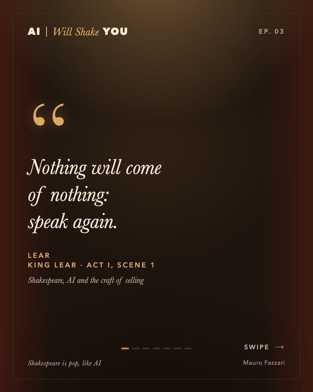 Episode 3 cover. “Nothing will come of nothing: speak again.” Lear, King Lear, Act I, Scene 1. Shakespeare, AI and the craft of selling.